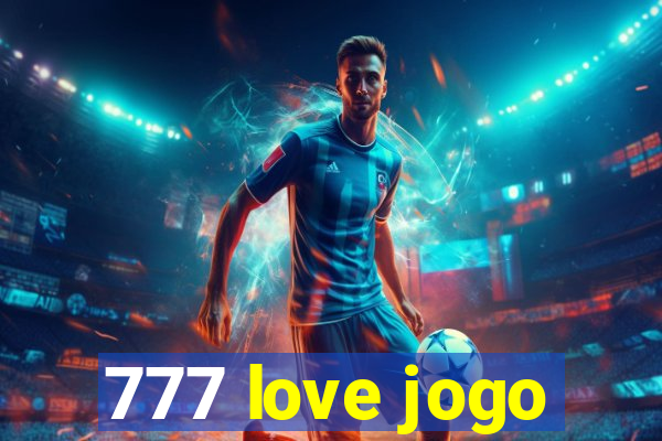 777 love jogo